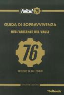 Guida di sopravvivenza dell'abitante del Vault. Fallout 76. Collector's edition edito da Multiplayer Edizioni