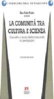 La comunità tra cultura e scienza vol.2 edito da Armando Editore