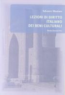 Lezioni di diritto italiano dei beni culturali di Salvatore Messineo edito da Bononia University Press