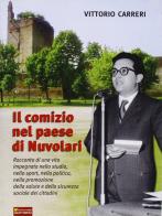 Il comizio nel paese di Nuvolari di Vittorio Carreri edito da Sometti
