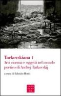 Tarkovskiana vol.1 edito da Libreria Editrice Cafoscarina