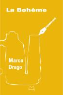 La bohème di Marco Drago edito da Hopefulmonster