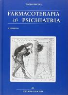 Farmacoterapia in psichiatria di Paolo Decina edito da Idelson-Gnocchi