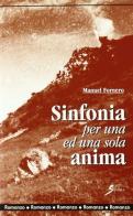 Sinfonia per una ed una sola anima di Manuel Fornero edito da Sovera Edizioni
