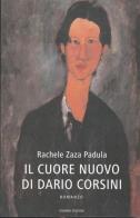 Il cuore nuovo di Dario Corsini di Rachele Zaza Padula edito da Osanna Edizioni