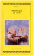 The masque of Capri di Edwin Cerio edito da Edizioni La Conchiglia