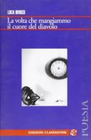 La volta che mangiammo il cuore del diavolo di Luca Orrico edito da Edizioni Clandestine