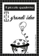 Il piccolo quaderno delle grandi idee di Valentina Luberto edito da PubMe