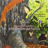 Nonna ghiro racconta.... Ritrovarsi in una favola di Giuseppina M. Quattrocchi edito da Natura e Cultura