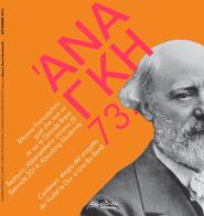 'Ananke. Quadrimestrale di cultura, storia e tecniche della conservazione per il progetto (2014) vol. 73 di Marco Dezzi Bardeschi edito da Altralinea Edizioni