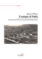Il campo di Farfa. Dall'internamento fascista al Centro Raccolta Profughi Stranieri di Roberto D'Angeli edito da Funambolo