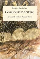 Canti d'amore e rabbia. Acquarelli di Paolo Pancari Doria di Daniele Cristofaro edito da Youcanprint