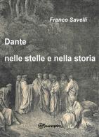 Dante nelle stelle e nella storia di Franco Savelli edito da Youcanprint