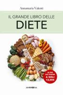 Il grande libro delle diete di Annamaria Valenti edito da Ambrosia
