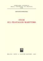Studi sul pilotaggio marittimo di Giovanni Cottignola edito da Giuffrè