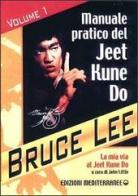 La mia Via al Jeet Kune Do vol.1 di Bruce Lee edito da Edizioni Mediterranee
