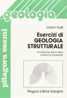 Esercizi di geologia strutturale di Gianni Galli edito da Pitagora