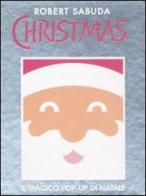 Christmas. Libro pop-up di Robert Sabuda edito da ABraCadabra