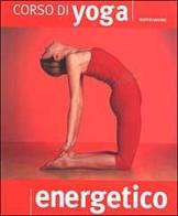 Corso di yoga energetico di Peter Falloon Goodhew edito da Mondadori