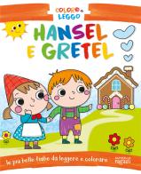 Hansel e Gretel. Coloro e leggo. Ediz. a colori di Cristina Grottoli edito da Raffaello Ragazzi