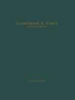 Goldschmied & Chiari. Artificial landscapes. Ediz. italiana e inglese di Gaspare Luigi Marcone edito da Cambi
