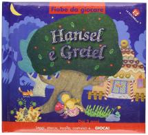 Hansel e Gretel di Donata Montanari edito da La Coccinella