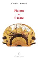Platone e il mare di Giovanni Casertano edito da Petite Plaisance