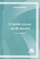 L' ordine sociale dei sè multipli di Shlomo Mendlovic edito da Alpes Italia