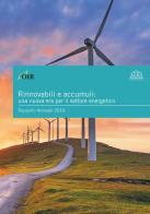 Rinnovabili e accumuli: una nuova era per il settore energetico. Rapporto annuale 2016 edito da Agici Publishing