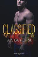 Classified. The elite. Ediz. italiana vol.3 di Brooke Blaine, Ella Frank edito da Triskell Edizioni