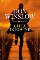 Città in rovine di Don Winslow edito da HarperCollins Italia