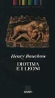 Diotima e i leoni di Henry Bauchau edito da Giunti Editore