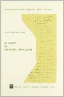 Il Dante di Giuseppe Capograssi. Con una antologia capograssiano-dantesca di Salvatore Accardo edito da Giuffrè