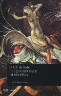 Le 120 giornate di Sodoma di François de Sade edito da Rizzoli