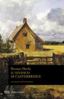 Il sindaco di Casterbridge di Thomas Hardy edito da Rizzoli