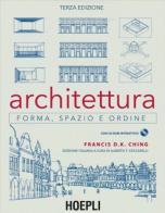 Architettura. Forma, spazio, ordine. Con CD-ROM di Francis D. Ching edito da Hoepli