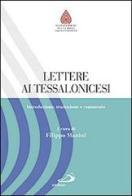 Lettere ai Tessalonicesi. Introduzione, traduzione e commento edito da San Paolo Edizioni