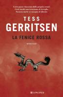 La fenice rossa di Tess Gerritsen edito da Longanesi