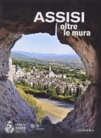 Assisi oltre le mura edito da Sillabe