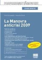 La manovra anticrisi 2009 di Lelio Cacciapaglia, Antonella Donati edito da Maggioli Editore