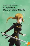 Il regno del drago nero di Valentina Chiminello edito da NeP edizioni