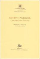 Gustav Landauer. A bibliography (1889-2009) edito da Storia e Letteratura