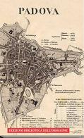 Regno Lombardo-Veneto. Padova edito da Biblioteca dell'Immagine