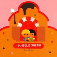 Hansel e Gretel. Ediz. a colori di Xavier Deneux edito da La Margherita