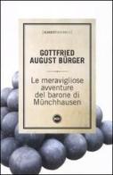 Le meravigliose avventure del barone di Münchhausen di Gottfried A. Bürger edito da Dalai Editore