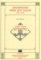 Inscriptiones Medii Aevi Italiae (saec. VI-XII) vol.1 di Flavia Frauzel edito da Fondazione CISAM