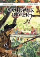Mohawk river di Mauro Boselli, Angelo Stano edito da Sergio Bonelli Editore