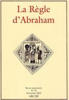 La Règle d'Abraham vol.34 edito da Arché