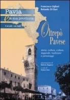 Pavia e la sua provincia vol.9 di Francesco Ogliari, Rolando Di Bari edito da Edizioni Selecta