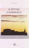 Il pittore di Edimburgo di Goffredo Pallucchini edito da Bononia University Press